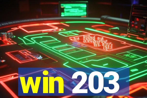 win 203